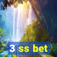 3 ss bet